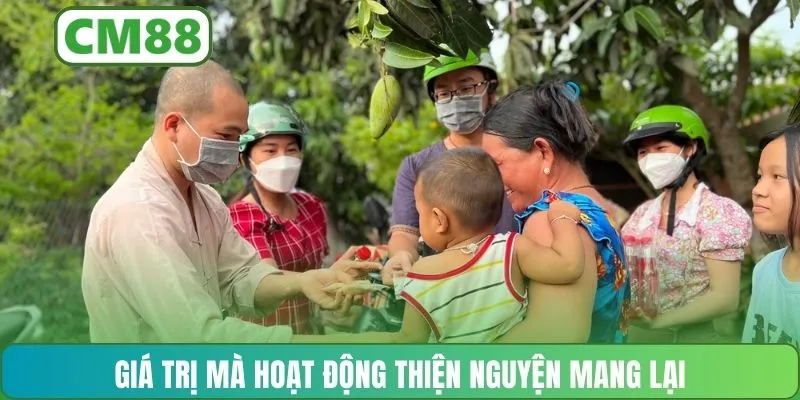 Giá trị mà hoạt động thiện nguyện mang lại